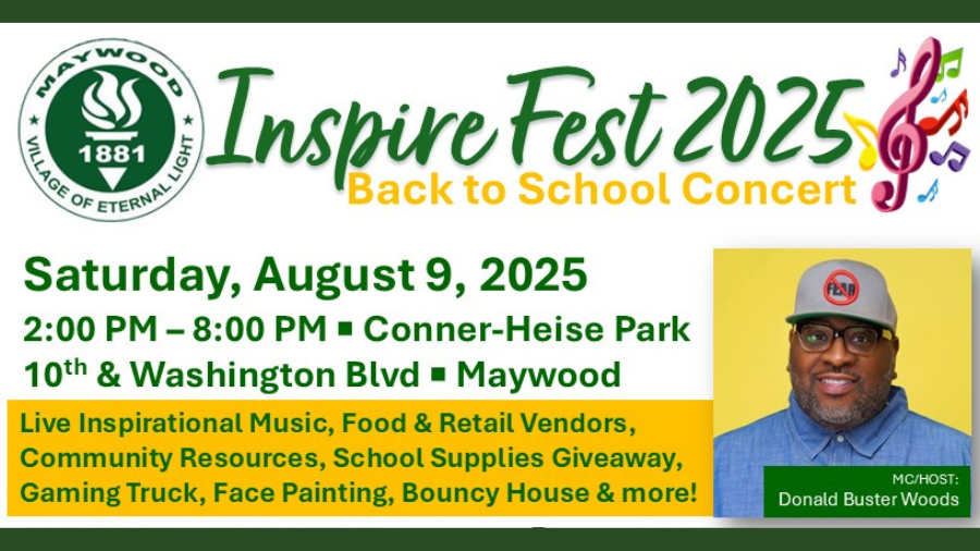 Inspire Fest. Back to School Concert. Maywood village logo. Saturday, August 9.