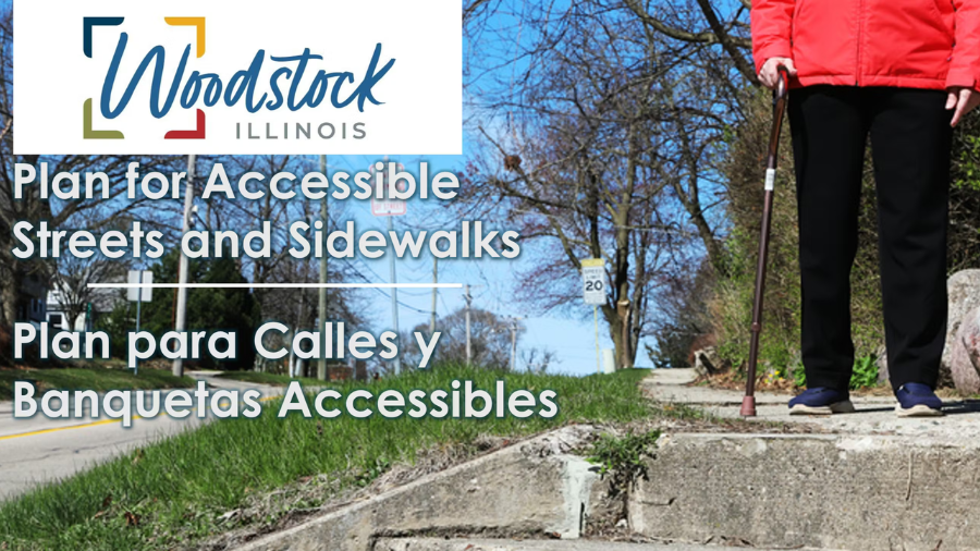 Woodstock. Plan for accessible streets and sidewalks. Plan para Calles y banquetas accessibles. Image of person with cane.